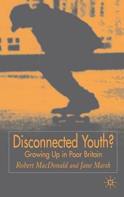 预订disconnected youth?: growing up in britains poo