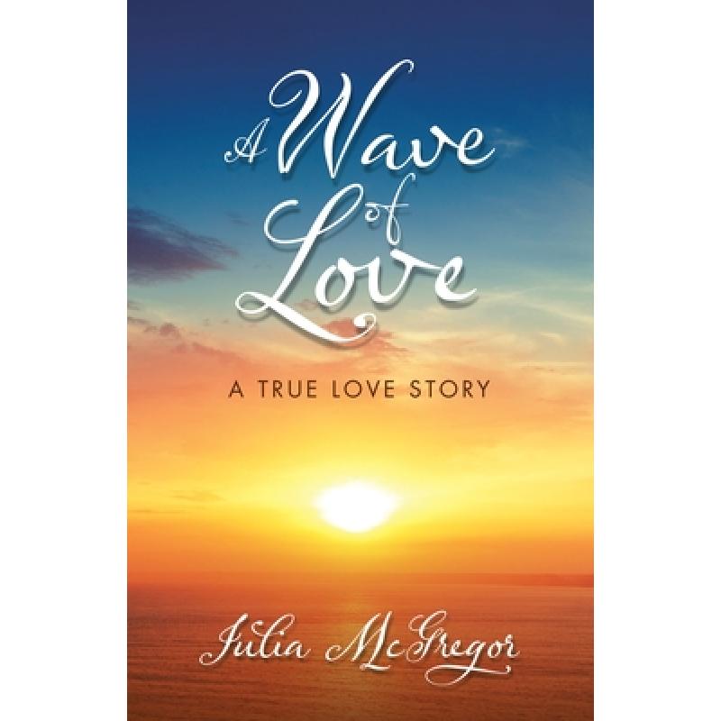 预订 a wave of love: a true love story