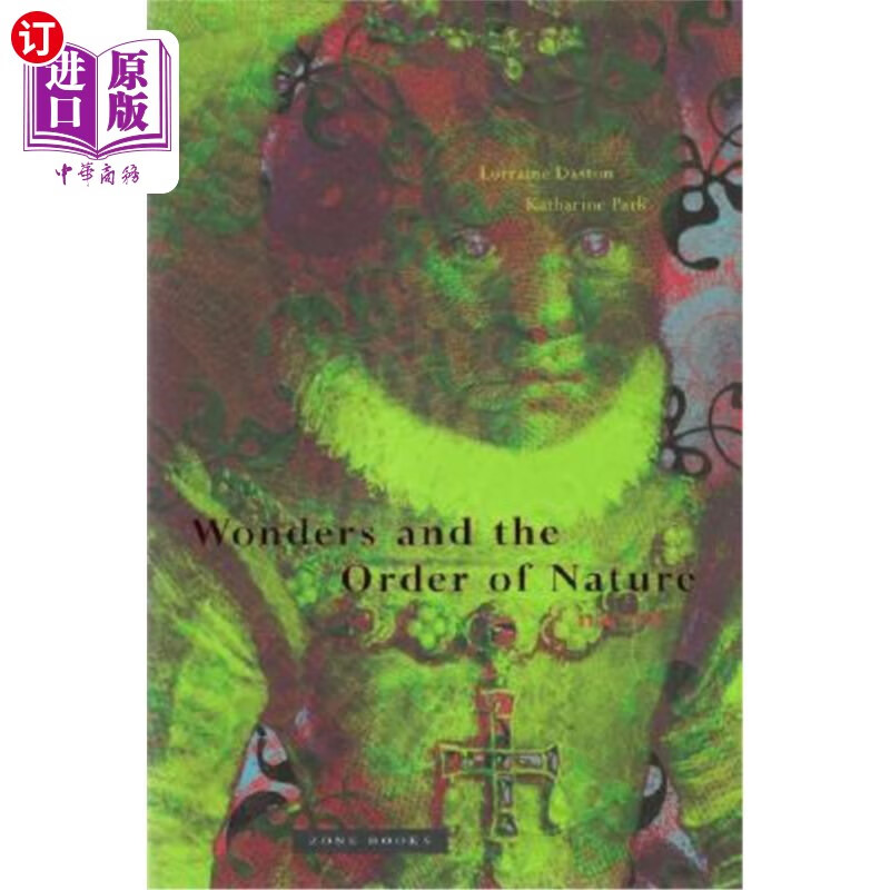 海外直订wonders and the order of nature 1150-1750 奇观与自然秩序