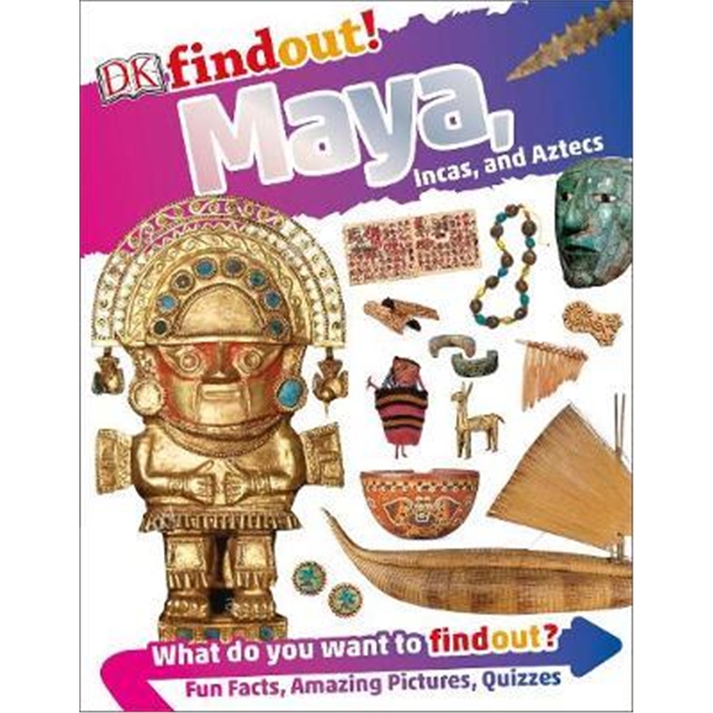 预订DKfindout! Maya, Incas, and Aztecs