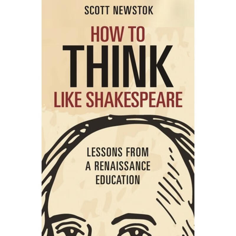 现货 如何像莎士比亚一样思考 精装 How to Think Like Shakespeare: Lessons from a Renaissance Education高性价比高么？