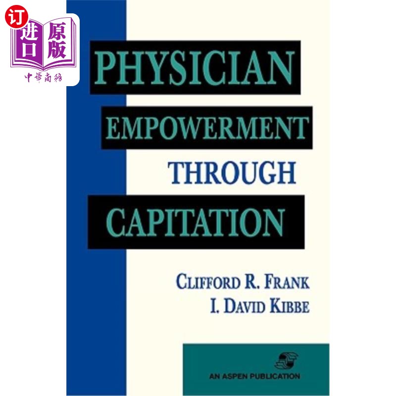 海外直订医药图书physician empowerment through capitation 按人头