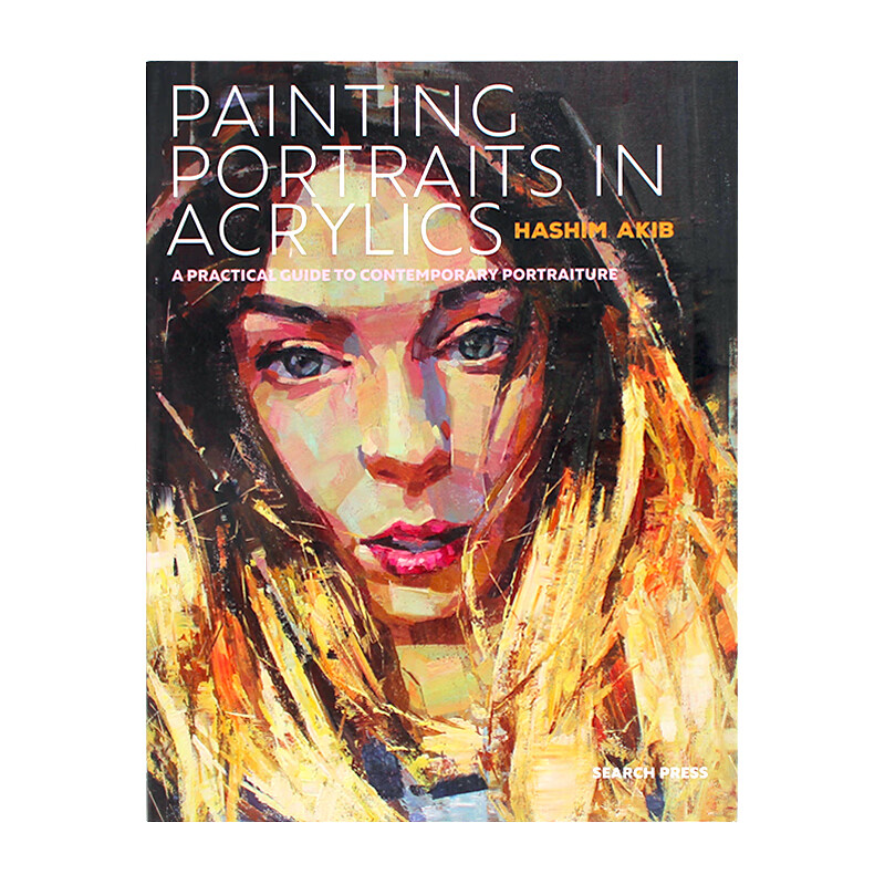 英文原版painting portraits in acrylic 亚克力人物画 哈希姆·阿基