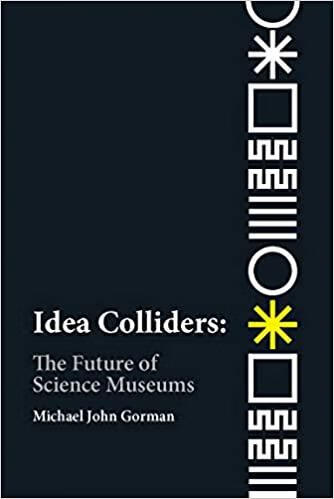 预订idea colliders: the future of science museums