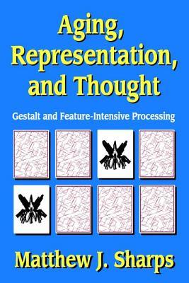 预订aging, representation, and thought: gestalt and feature