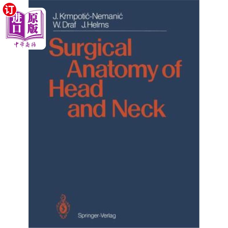 海外直订医药图书surgical anatomy of head and neck 头颈外科解剖