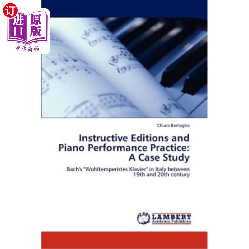 海外直订instructive editions and piano performance practice: a