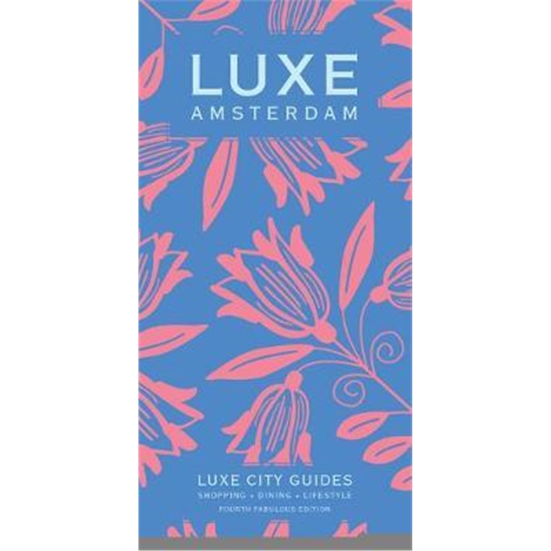 预订amsterdam luxe city guide, 4th edition