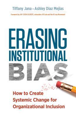 预订 erasing institutional bias: how to create systemic change