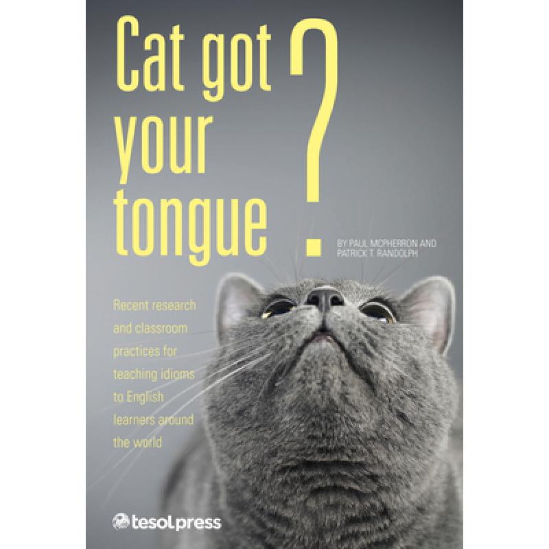 Cat got your tongue идиома. Get a Cat. Cat got your tongue. Has the Cat got your tongue.