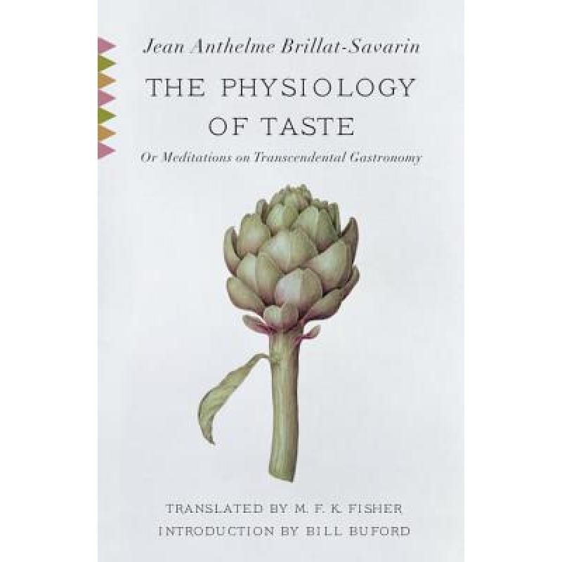 预订 The Physiology of Taste: Or, Meditations on ...