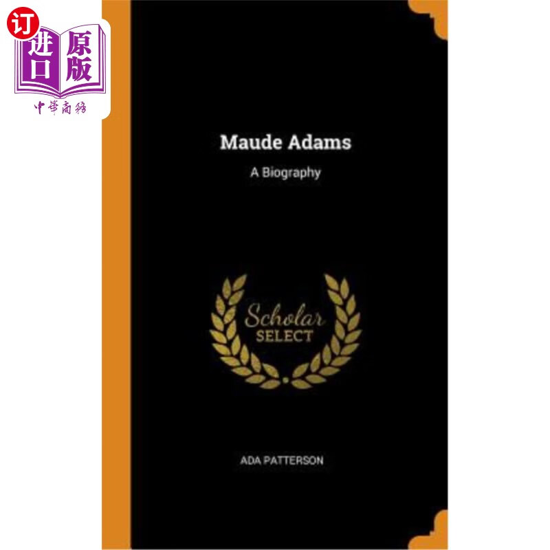 海外直订maude adams a biography 莫德·亚当斯:传记