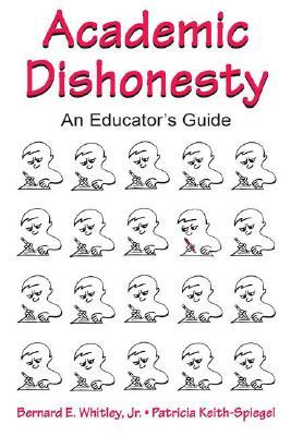 预订 academic dishonesty: an educators guide