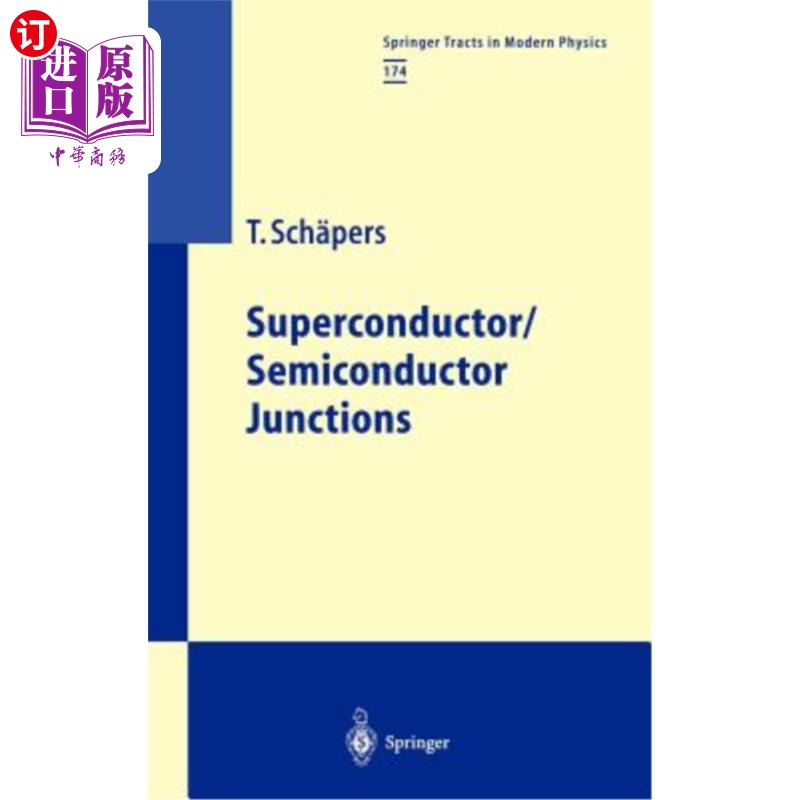 海外直订superconductor/semiconductor junctions 超导体/半导体结
