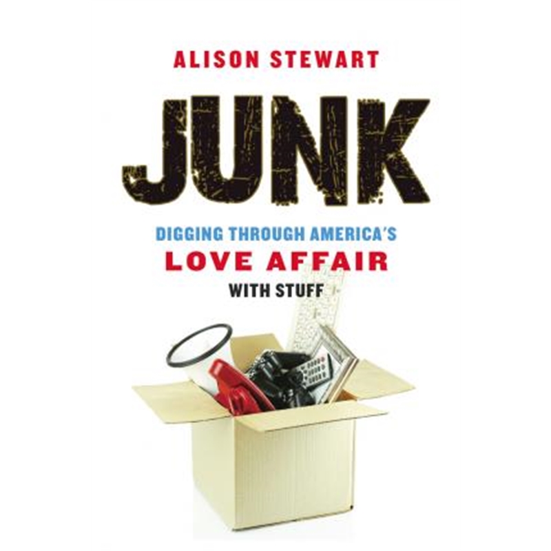 预订junk:digging through americas love affair wit