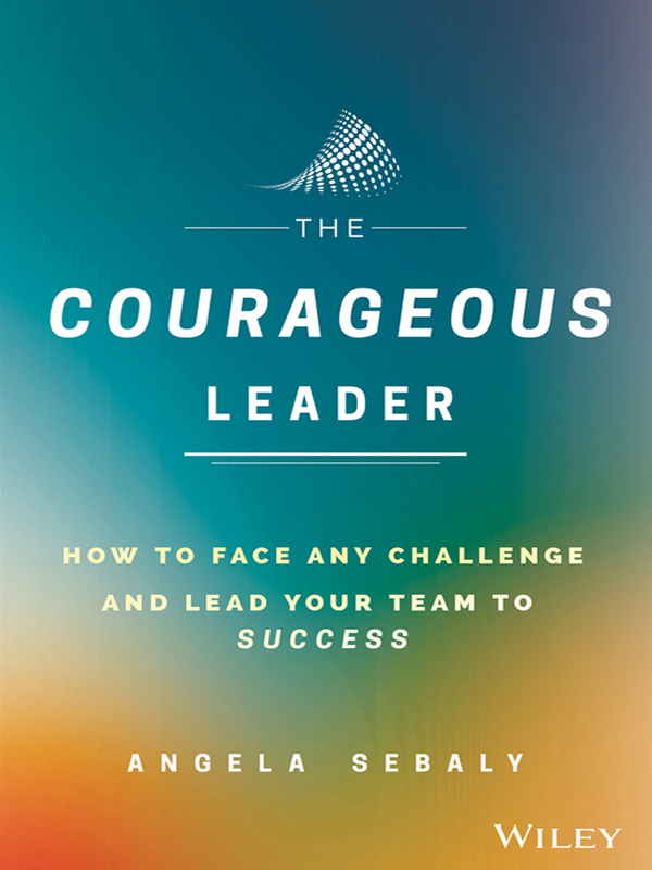 the courageous leader