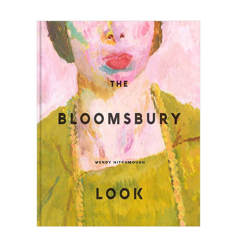 【现货】布鲁姆斯伯里之型the bloomsbury look 布卢姆茨伯里派 英文