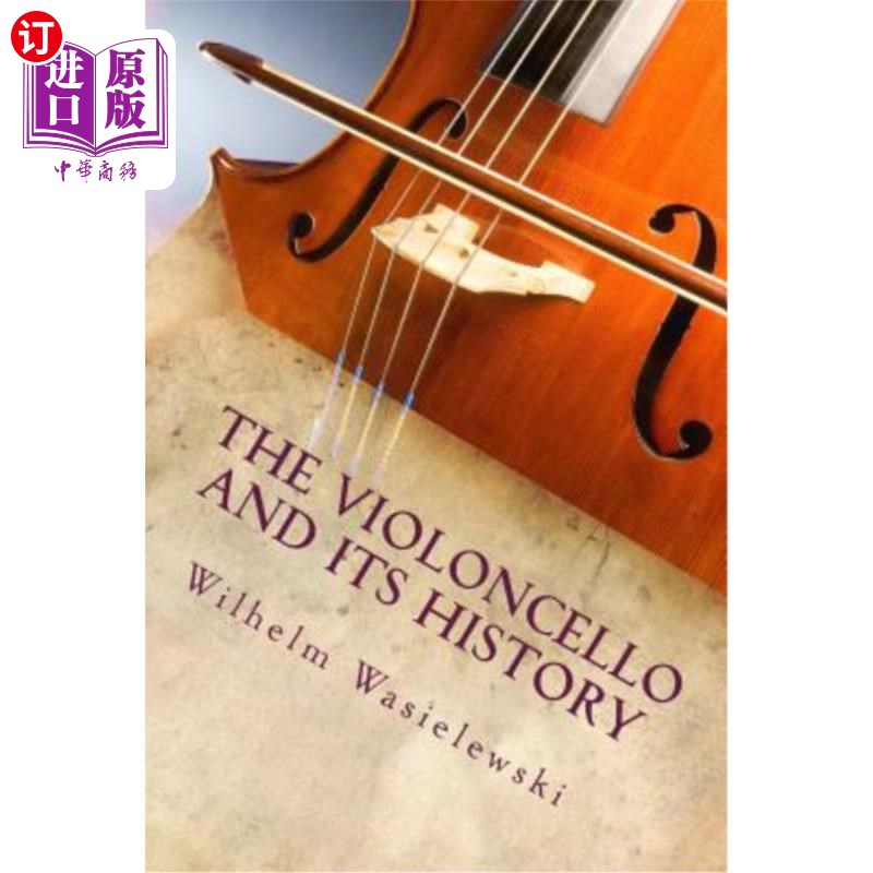 海外直订the violoncello and its history 大提琴及其历史