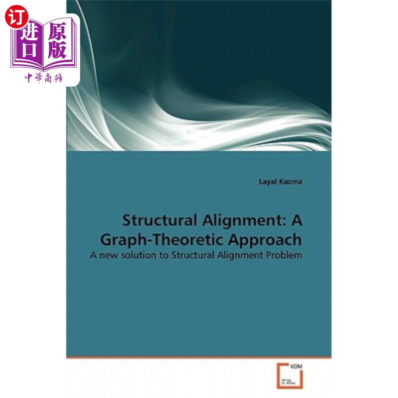 alignment, 【中商海外直订】structural alignment: a graph-theoretic approach