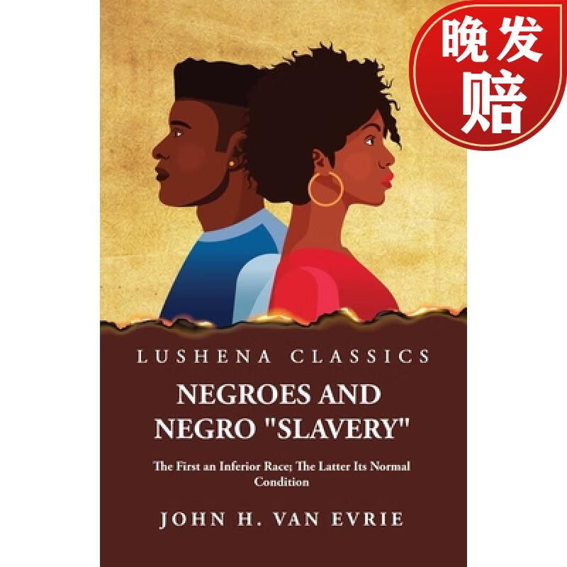【4周达】negroes and negro "slavery" the first an inferior race