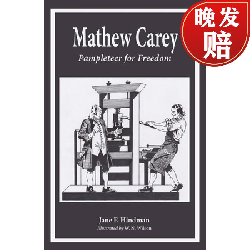 【4周达】mathew carey: pamphleteer for freedom