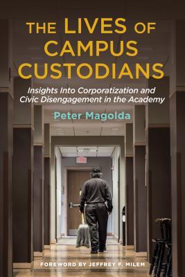 预订 the lives of campus custodians: insights into corporati