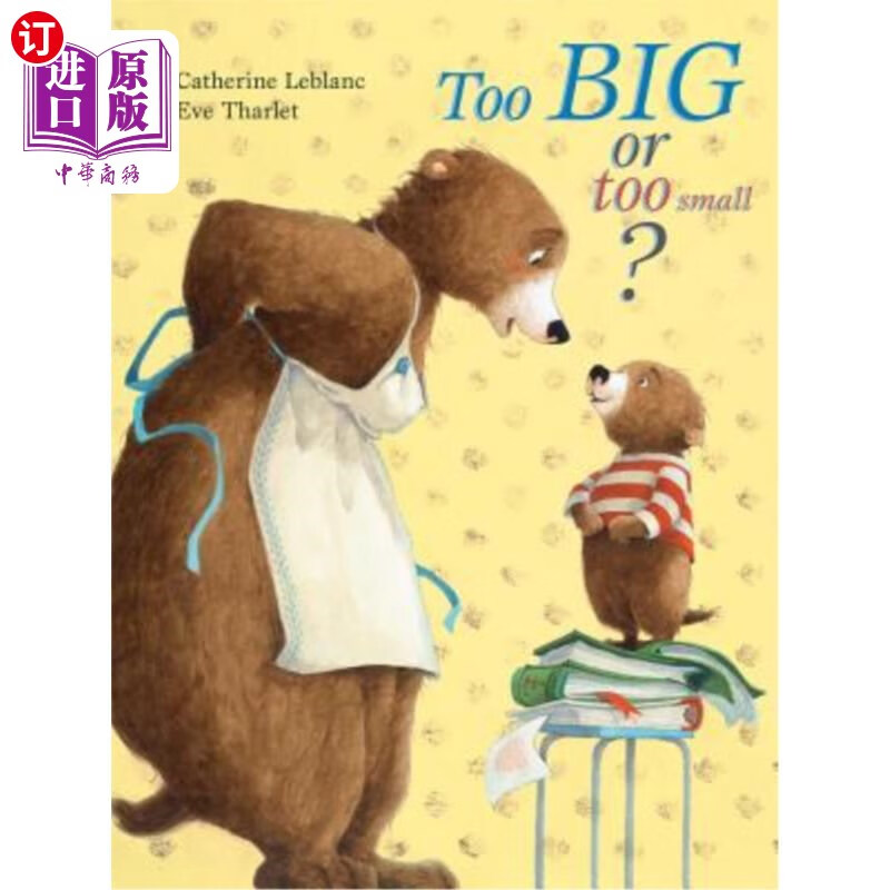 海外直订too big, too small 太大,太小