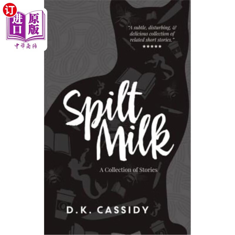 海外直订spilt milk: a collection of short stories 洒牛奶:短篇