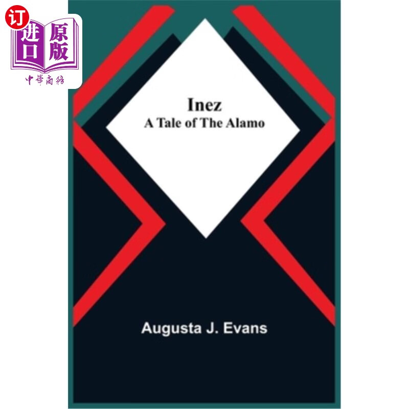 海外直订inez; a tale of the alamo 伊内兹;阿拉莫的故事