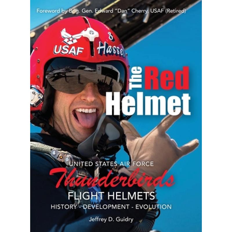 预订 the red helmet: usaf thunderbirds flight hel.