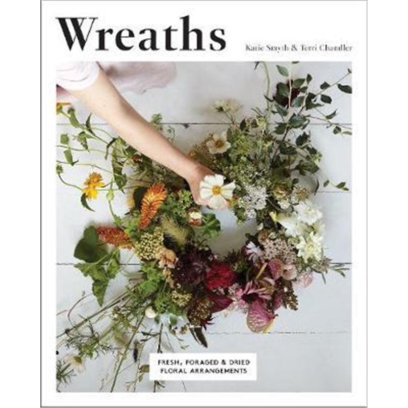 预订wreaths:fresh, foraged & dried floral arrangem