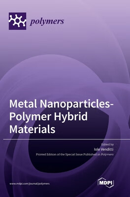预订 Metal Nanoparticles-Polymer Hybrid Materials