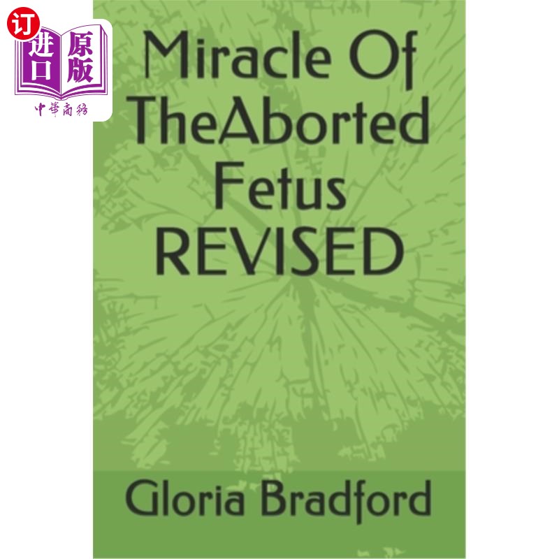 【中商海外直订】miracle of theaborted fetus revised 胎儿奇迹