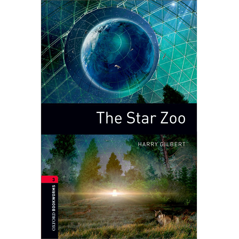 Oxford Bookworms Library: Level 3: The Star Zoo 3级：星际动物园(英文原版)