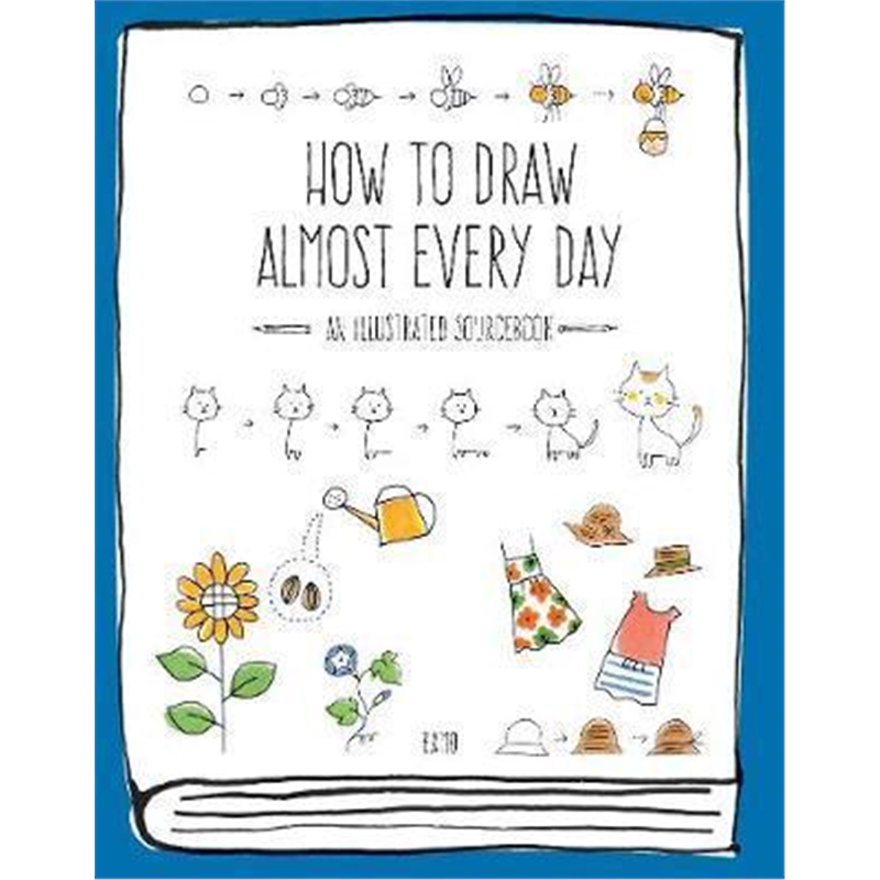 预订How to Draw Almost Every Day:An Illustrated So