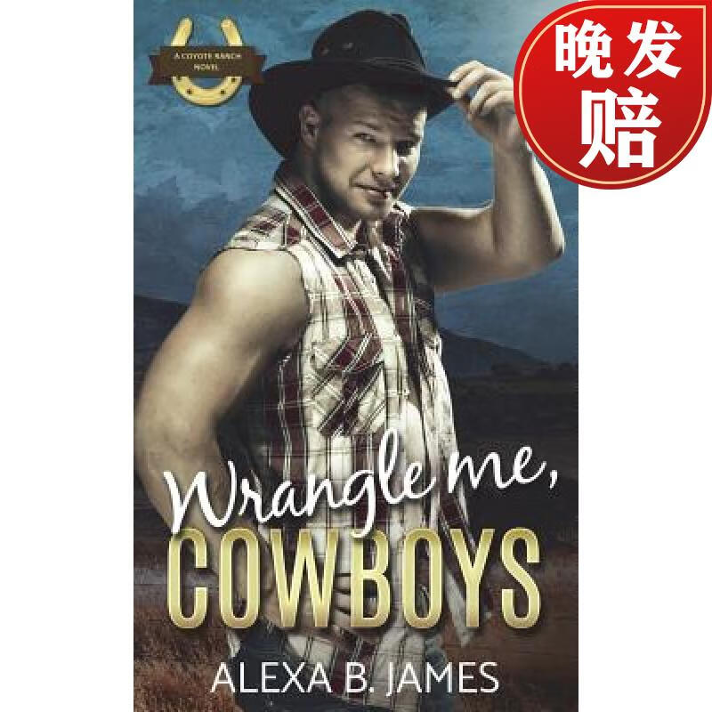 【4周达】wrangle me, cowboys: a reverse harem forbidden romance