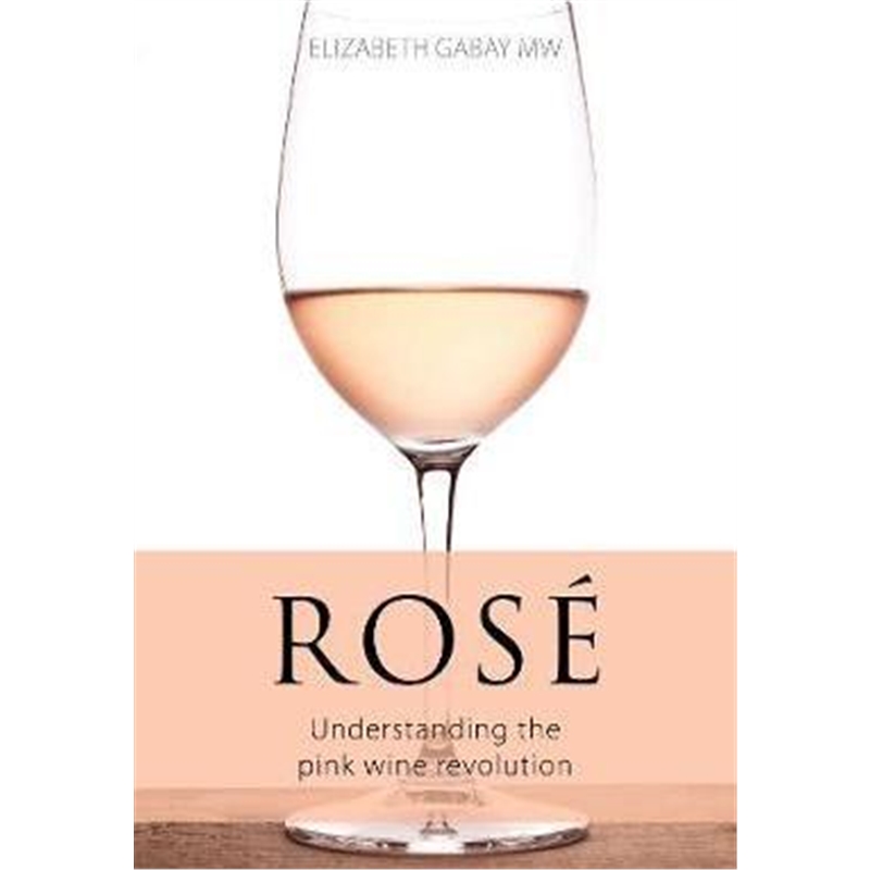 预订rose:understanding the pink wine revolution