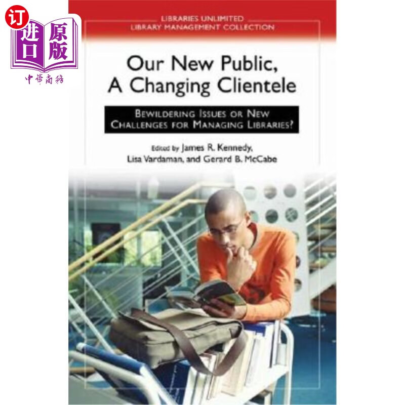 海外直订our new public, a changing clientele: bewildering issues