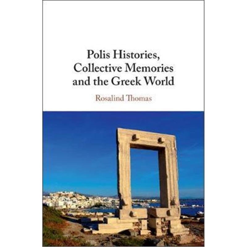 预订polis histories, collective memories and the greek world
