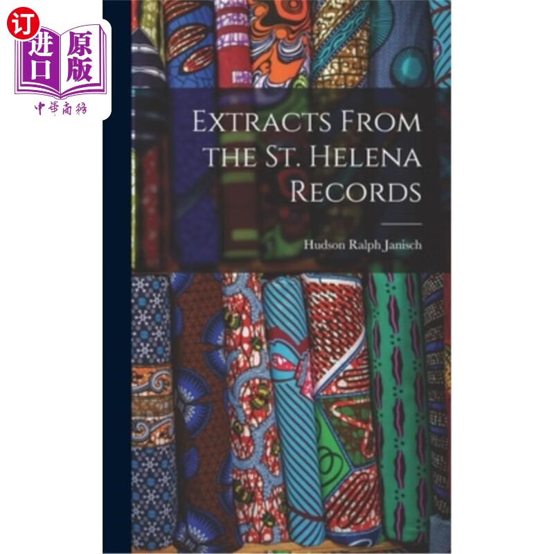 海外直订extracts from the st. helena records 节选自圣赫勒拿记录