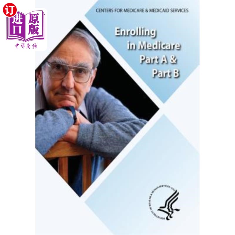 海外直订医药图书enrolling in medicare part a & part b 参加医疗