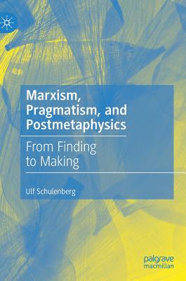 【预订】marxism, pragmatism, and