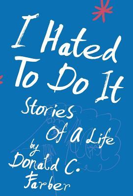 预订i hated to do it: stories of a life
