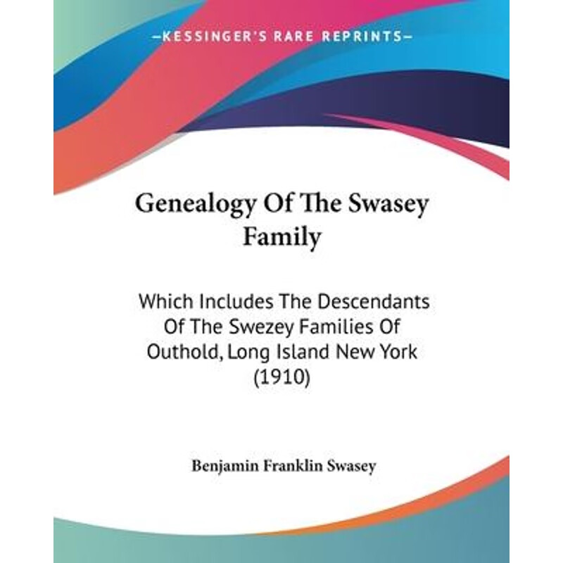 按需印刷 genealogy of the swasey family