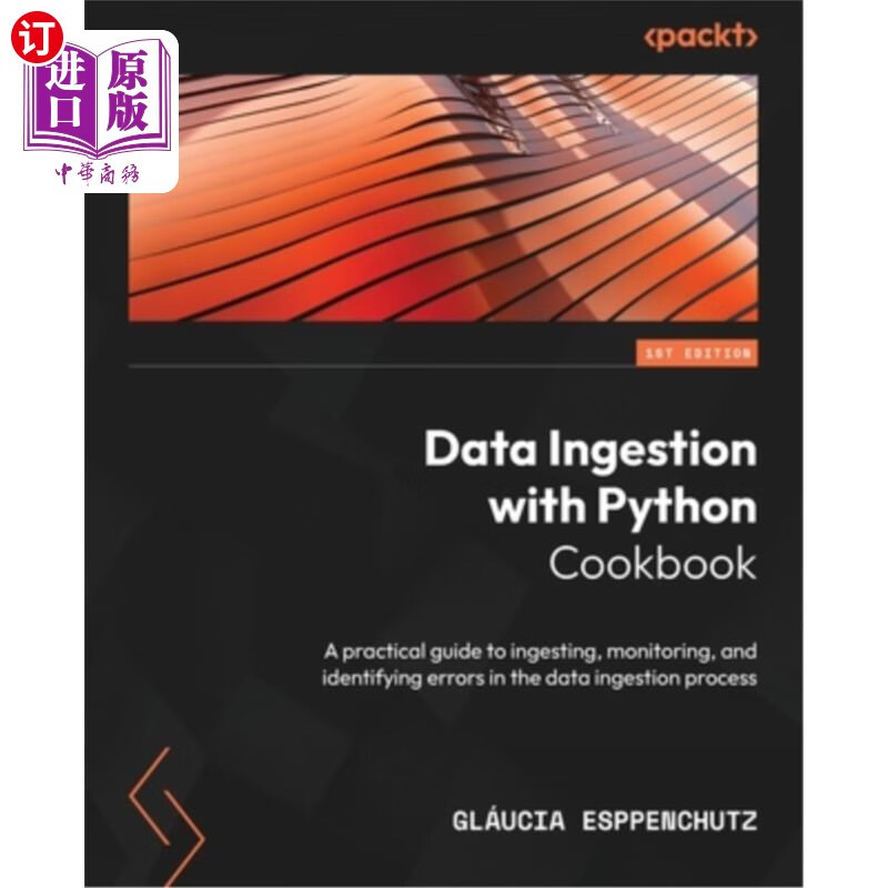 海外直订data ingestion with python cookbook: a practical guide