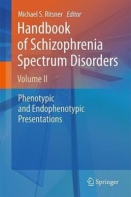 of schizophrenia spectrum disorders, volume 2: phenotypic and