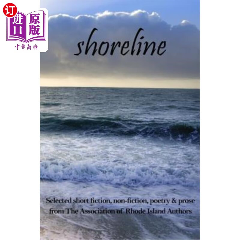 海外直订shoreline: selected short fiction, non-fiction, poetry &