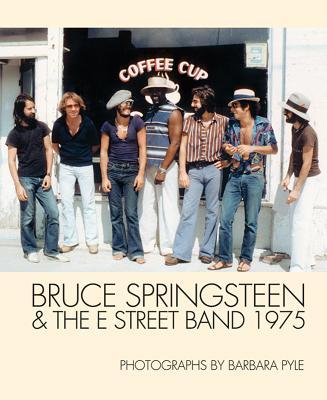 预订bruce springsteen & the e street band 1975: photographs by
