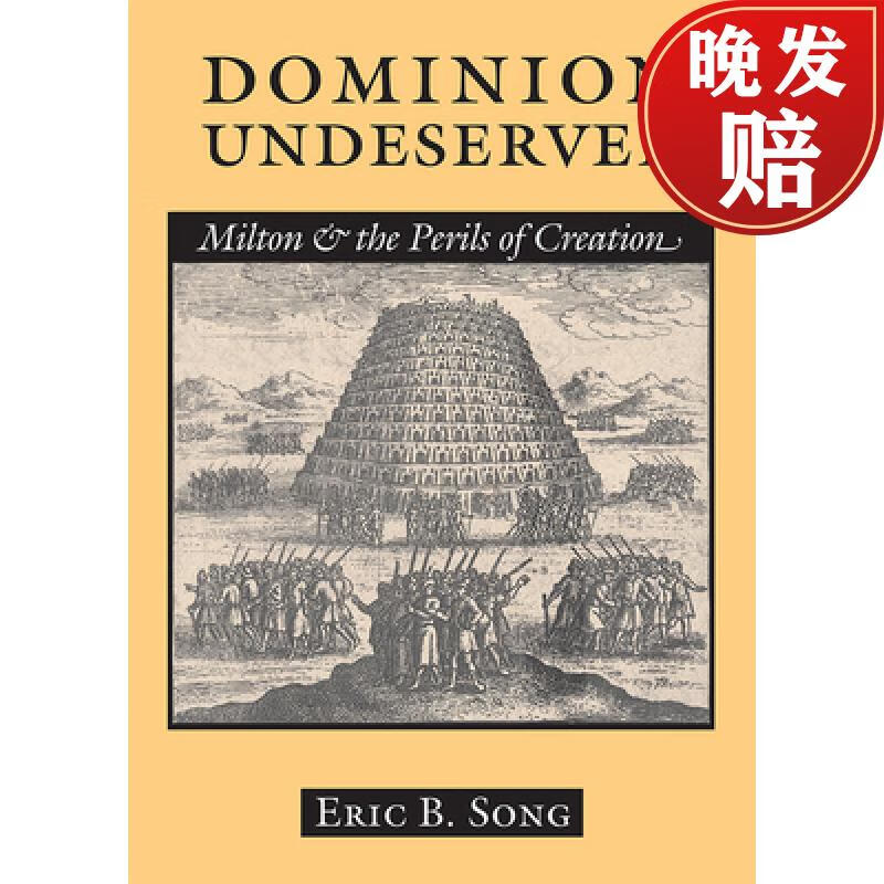 【4周达】dominion undeserved: milton and the perils of creation