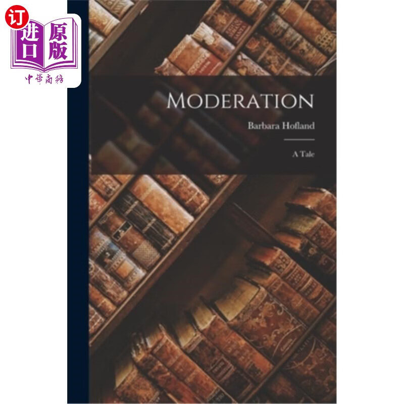 海外直订moderation: a tale 节制:一个故事
